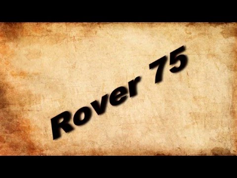 Видео: Rover75 глазами специалистов