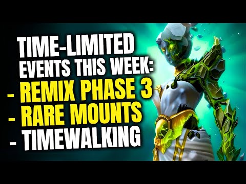 Видео: НЕ ПРОПУСТИТЕ эти события на этой неделе! Legion Remix, фаза 3 | Редкие ездовые животные | Путеше...