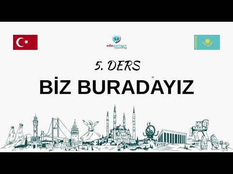 Видео: ТҮРІК ТІЛІ || 5-САБАҚ