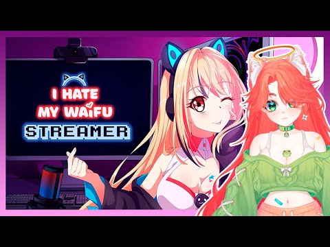 Видео: Уроки стриминга от вайфу | I hate my waifu streamer