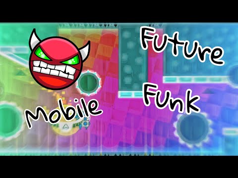 Видео: Future Funk 100% (Geometry Dash) Мобильный 120 Гц