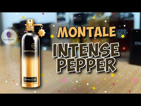 Видео: MONTALE INTENSE PEPPER (2014) - знакомство с линейкой ароматов Монталь и мои впечатления от ношения