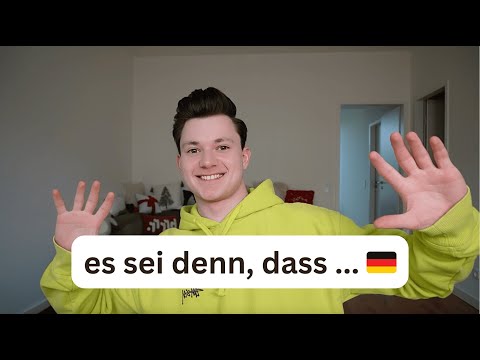 Видео: Конструкция es sei denn, dass ... (Deutsch B2, C1)