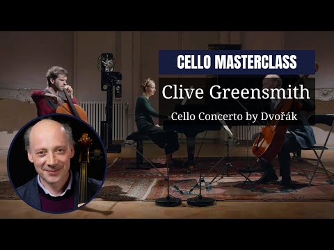 Видео: мастер-класс Клайва Гринсмита по игре на виолончели | Концерт для виолончели Антонина Дворжака | ...