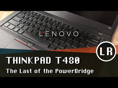 Видео: Lenovo ThinkPad T480: последний из PowerBridge