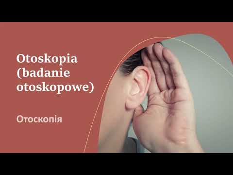 Видео: Отоскопія польською мовою для лікарів