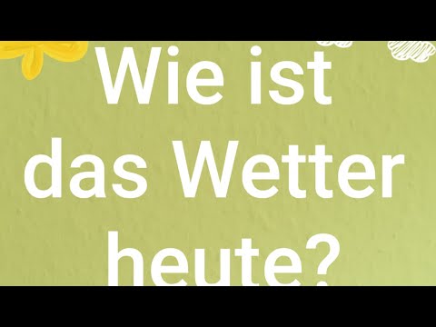 Видео: Яка сьогодні погода? Wie ist das Wetter heute?