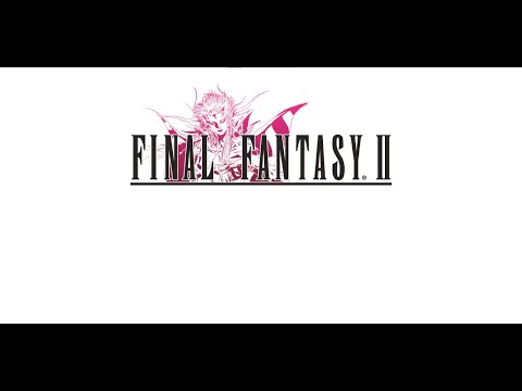 Видео: Final Fantasy II. Прохождение #1