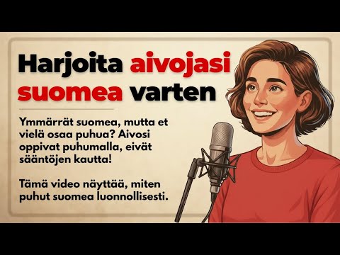 Видео: Учитесь говорить по-фински: Тренируйте мозг | Говорите как носитель