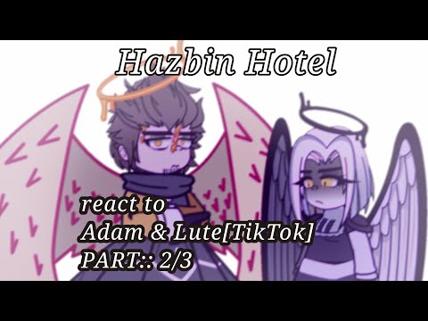 Видео: ||°РУС/𝑬𝑵𝑮°||°𝑯𐀴̶𝒛𝒃𝒊𝒏 𝑯𝒐𝒕𝒆𝒍 𝒓𝒆𝒂𝒄𝒕 𝒕𝒐 "𐀴̶𝒅𝒂𝒎 & 𝑳𝒖𝒕𝒆[𝒇𝒖𝒏𝒏𝒚 𝑻𝒊𝒌𝑻𝒐𝒌?]" 𝑷𝒂𝒓𝒕:: 𝟐°||°𝒎𝒚 𝑨𝑼