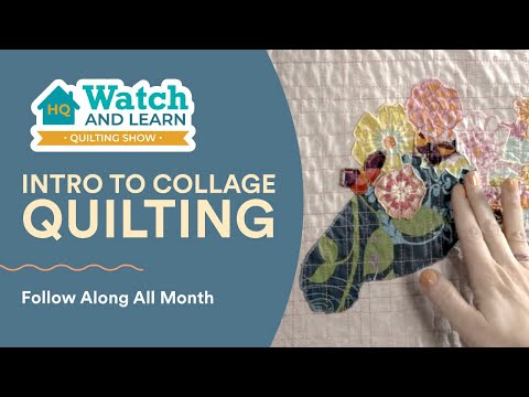 Видео: Введение в коллажную стежку — HQ Watch and Learn Quilting Show