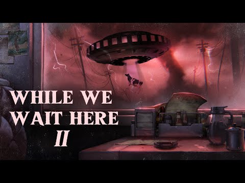 Видео: Играем в While We Wait Here. 2# - Пещерный папа и инопланетяне!