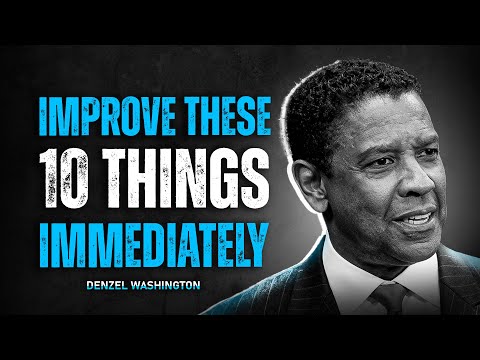 Видео: 10 вещей, над которыми стоит поработать немедленно | Дензел Вашингтон