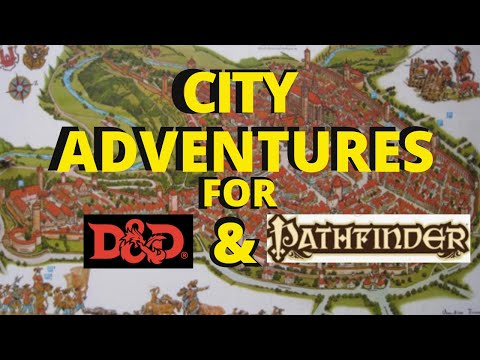 Видео: Как разработать городские приключения для D&D и Pathfinder
