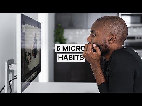 Видео: 5 микропривычек, которые действительно улучшили мою жизнь