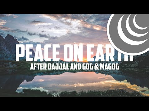 Видео: МИР на Земле ПОСЛЕ Яджудж и Маджудж