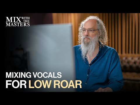 Видео: Эндрю Шепс микширует вокал для Low Roar | Предварительный обзор