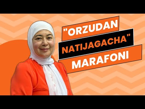 Видео: "Орзудан – натижагача" марафони! || Дилбар Хусанова   #марафон  #орзу #максад #натижа