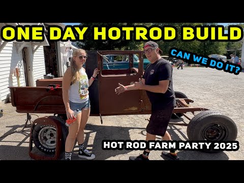 Видео: СБОРКА ХОТ-РОДА ЗА ОДИН ДЕНЬ | Сможем ли мы добиться успеха на Hot Rod Farm Party 2025?