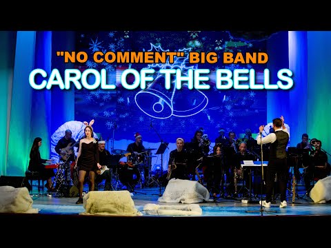 Видео: "No Comment" Big Band feat. Мария Кузнецова - «Carol Of The Bells»