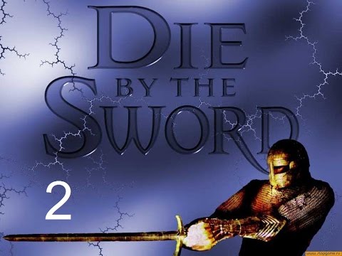 Видео: Сер Джон Де Трувиль [Die by the sword] #2