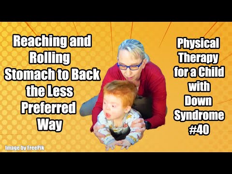 Видео: #40 Перекат и достижение менее предпочтительным способом: физиотерапия для ребенка с синдромом Дауна