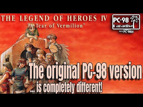 Видео: The Legend of Heroes IV: A Tear of Vermilion (PC-98 Paradise) в сравнении с версиями для Windows ...