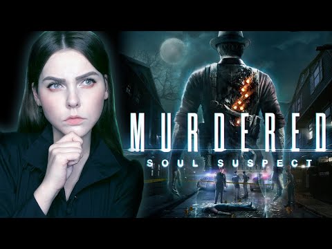 Видео: Коп-призрак│MURDERED: SOUL SUSPECT│【#1】