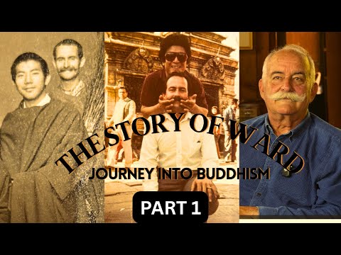 Видео: История Уорда — путешествие западного человека в буддизм (часть 1)