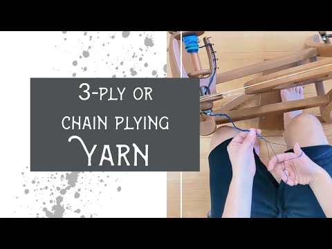 Видео: Пряжа Chain Ply Yarn — руководство для начинающих по прядению пряжи в три сложения