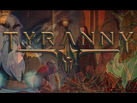 Видео: ТИРАНИЯ в TYRANNY - RPG со ВЗРОСЛЫМ сюжетом / История ролевой игры от Obsidian