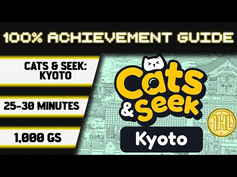 Видео: Cats and Seek: прохождение достижения Kyoto 100% *1000GS за 25-30 минут*