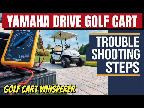 Видео: Полное руководство по устранению неисправностей гольф-кара Yamaha 48V