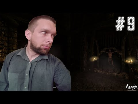 Видео: Amnesia: The Dark Descent - Алкаш очень злится #9
