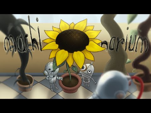 Видео: Попала в оранжерею | Machinarium #4