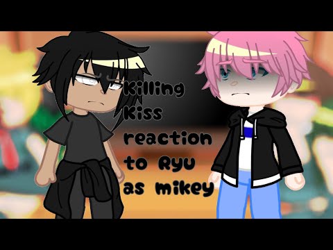 Видео: {Killing Kiss's reaction to Ryu as Mikey} [Реакция killing Kiss на Рю как Майки] (🇬🇧/🇷🇺)