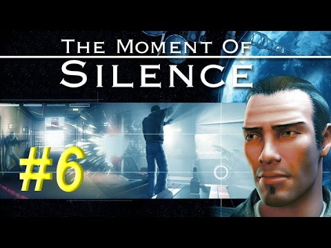 Видео: The Moment of Silence #6 - СЕТИ
