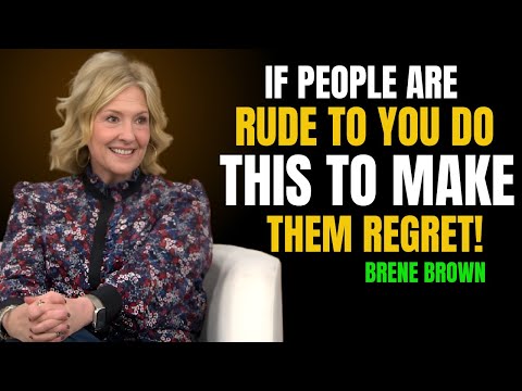 Видео: КАК ОСТАВИТЬ ГРУБОГО ЧЕЛОВЕКА БЕЗ МОЛЧАНИЯ | ЛУЧШАЯ РЕЧЬ БРЕНЕ БРАУН