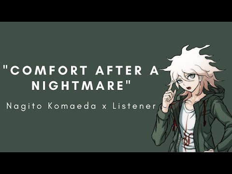 Видео: Утешение после кошмара | Бойфренд Нагито Комаэда x Слушатель ASMR | M4A | Danganronpa