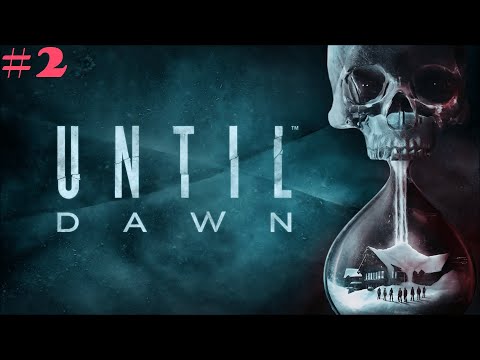 Видео: Until Dawn Remake (Дожить до рассвета) Часть 2