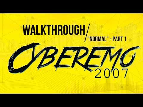 Видео: Cyberemo 2007 - Прохождение на Норме (Часть 1)