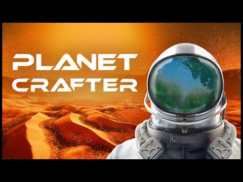 Видео: The Planet Crafter прохождения часть 1