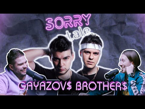 Видео: SORRY TALE Выпуск №4 "Gayazov$ Brother$"