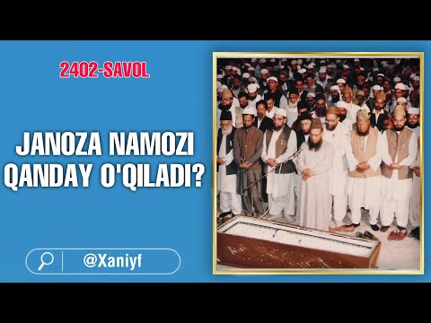 Видео: 2402-Cавол: Жаноза қандай ўқилади? Шайх Абдуллоҳ Зуфар Ҳафизаҳуллоҳ | Janoza qandw o‘qiladi?