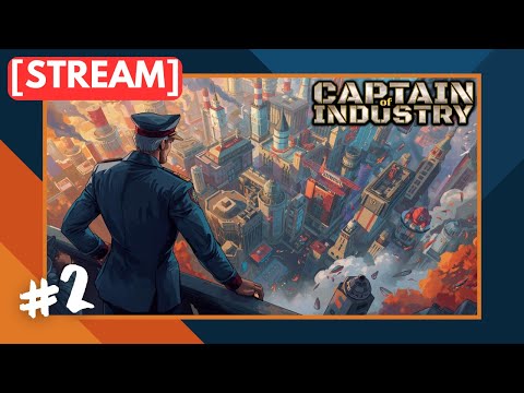 Видео: 🔴 Индустрия на повторе | Стрим #2 | Captain of Industry