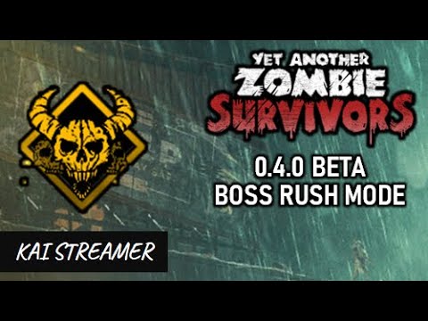 Видео: Обнова 0.4.0. Boss Rush Mode - Yet Another Zombie Survivors #18