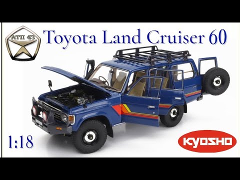 Видео: Toyota Land Cruiser 60🔹️Kyosho🔹️Обзор масштабной модели 1:18