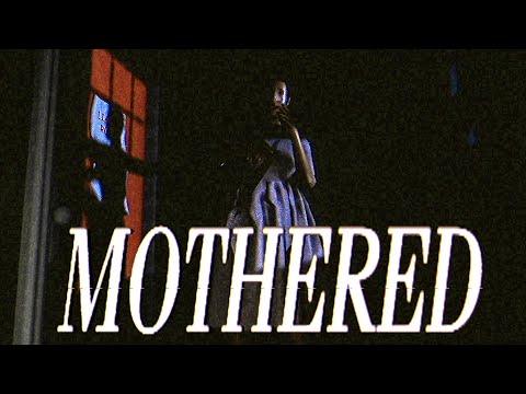 Видео: МАМА И ЕЁ ЖУТКИЕ СЕКРЕТЫ - MOTHERED - ИНДИ ХОРРОР ИГРА
