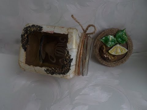 Видео: Декор баночки для чая. Мастер-класс.