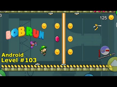 Видео: Level 103. Прохождение игры Bob Run: Adventure Run Game на Android